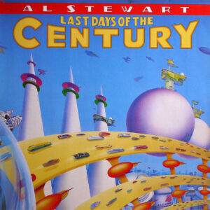 Al Stewart ‎– Last Days Of The Century