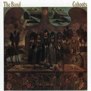 The Band ‎– Cahoots