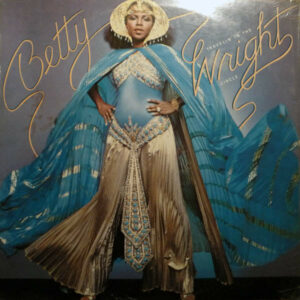 Betty Wright ‎– Betty Travelin' In The Wright Circle