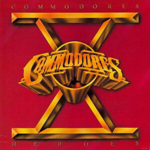 Commodores ‎– Heroes
