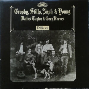 Crosby, Stills, Nash & Young ‎– Déjà Vu