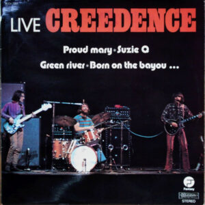 Creedence Clearwater Revival ‎– Live Creedence