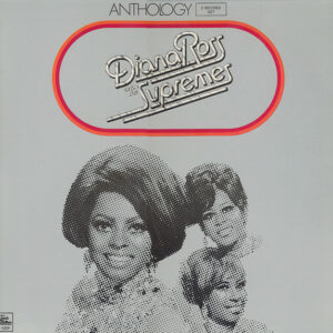 Diana Ross & The Supremes ‎– Anthology