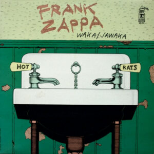 Frank Zappa ‎– Waka/Jawaka - Hot Rats