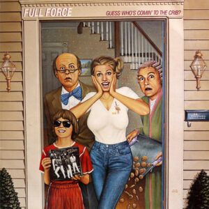 Full Force ‎– Guess Who's Comin' To The Crib?