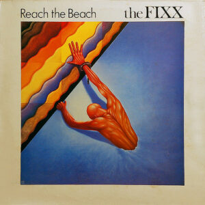 The Fixx ‎– Reach The Beach