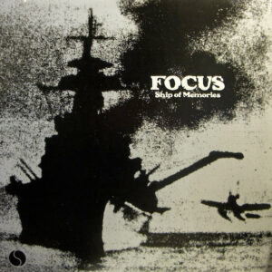 Focus ‎– Ship Of Memories