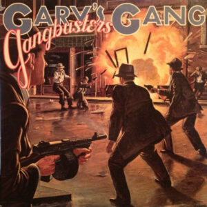 Gary's Gang ‎– Gangbusters