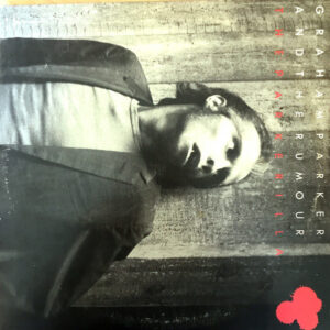 Graham Parker And The Rumour ‎– The Parkerilla