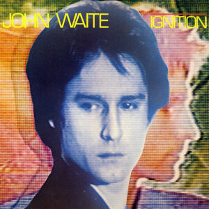 John Waite ‎– Ignition