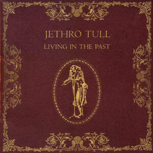 Jethro Tull ‎– Living In The Past