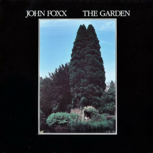John Foxx ‎– The Garden