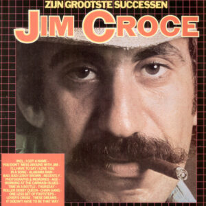 Jim Croce ‎– Zijn Grootste Successen