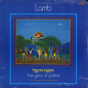 Lamb ‎– The Year Of Jubilee - An Offering Of Messianic Praise