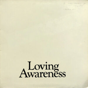 Loving Awareness ‎– Loving Awareness