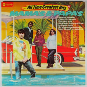Mama's & Papa's ‎– All Time Greatest Hits