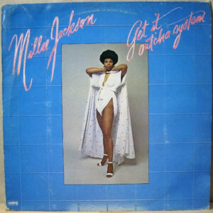 Millie Jackson ‎– Get It Out'cha System