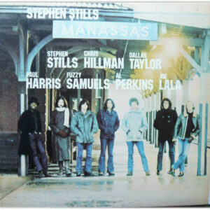 Stephen Stills / Manassas ‎– Manassas