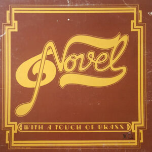 Novel ‎– With A Touch Of Brass