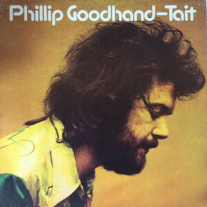 Phillip Goodhand-Tait ‎– Phillip Goodhand-Tait
