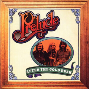 Prelude ‎– After The Gold Rush