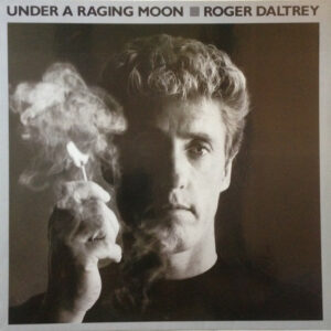 Roger Daltrey ‎– Under A Raging Moon