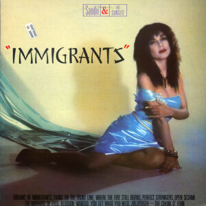 Sandii & The Sunsetz ‎– Immigrants