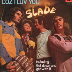 Slade ‎– Coz I Luv You