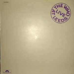 The Who ‎– Live At Leeds