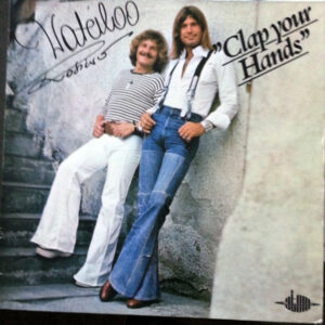 Waterloo & Robinson ‎– Clap Your Hands