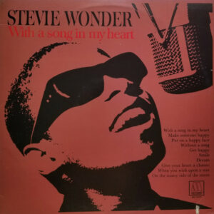 Stevie Wonder ‎– With A Song In My Heart