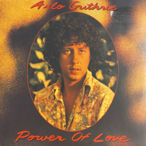 Arlo Guthrie ‎– Power Of Love