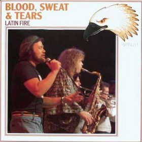 Blood, Sweat & Tears ‎– Latin Fire