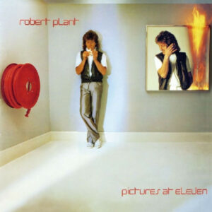 Robert Plant (Led Zeppelin) ‎– Pictures At Eleven