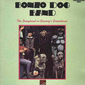 Bonzo Dog Band ‎– The Doughnut In Granny's Greenhouse