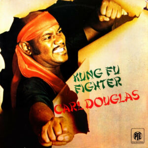 Carl Douglas ‎– Kung Fu Fighter