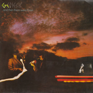 Genesis ‎– …And Then There Were Three…