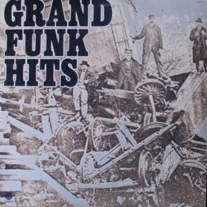 Grand Funk ‎– Grand Funk Hits