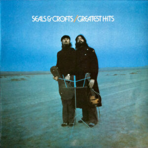 Seals & Crofts ‎– Greatest Hits