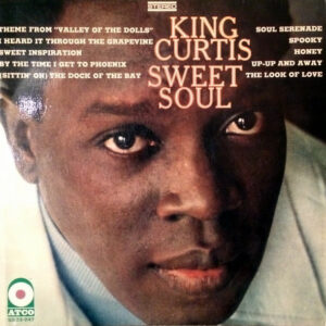 King Curtis ‎– Sweet Soul