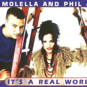Molella & Phil Jay ‎– It's A Real World