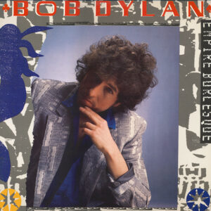 Bob Dylan ‎– Empire Burlesque