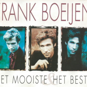 Frank Boeijen ‎– Het Mooiste & Het Beste