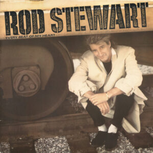 Rod Stewart – Every Beat Of My Heart