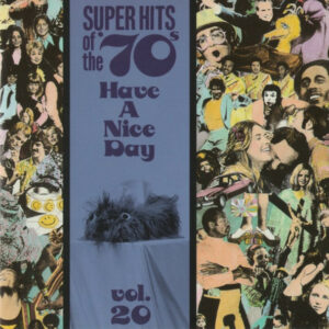 Various ‎– Super Hits Of The '70s - Have A Nice Day, Vol. 20