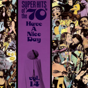 Various ‎– Super Hits Of The '70s - Have A Nice Day, Vol. 14