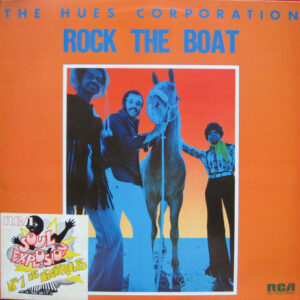 The Hues Corporation – Rock The Boat