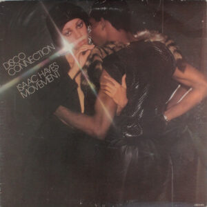 Isaac Hayes Movement ‎– Disco Connection