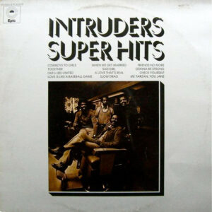 Intruders ‎– Super Hits