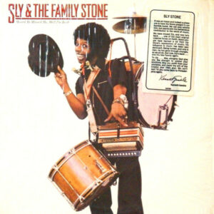 Sly & The Family Stone ‎– Heard Ya Missed Me, Well I'm Back